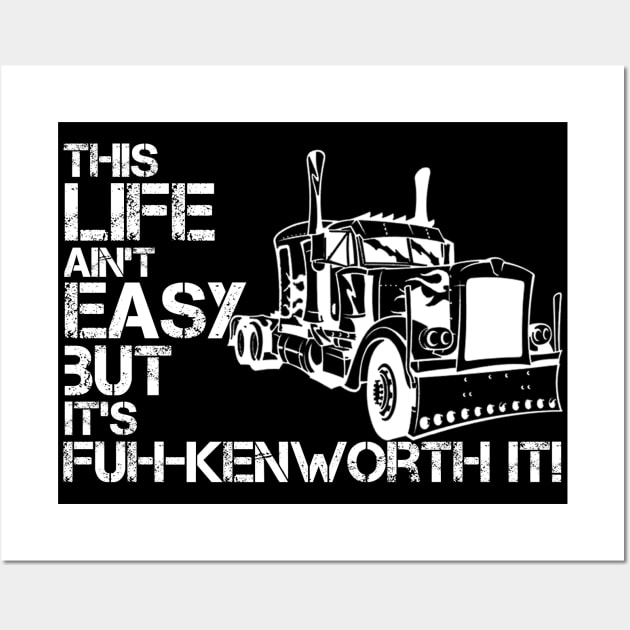 "fuh-kenworth it" front print Wall Art by HammerLaneLegacy